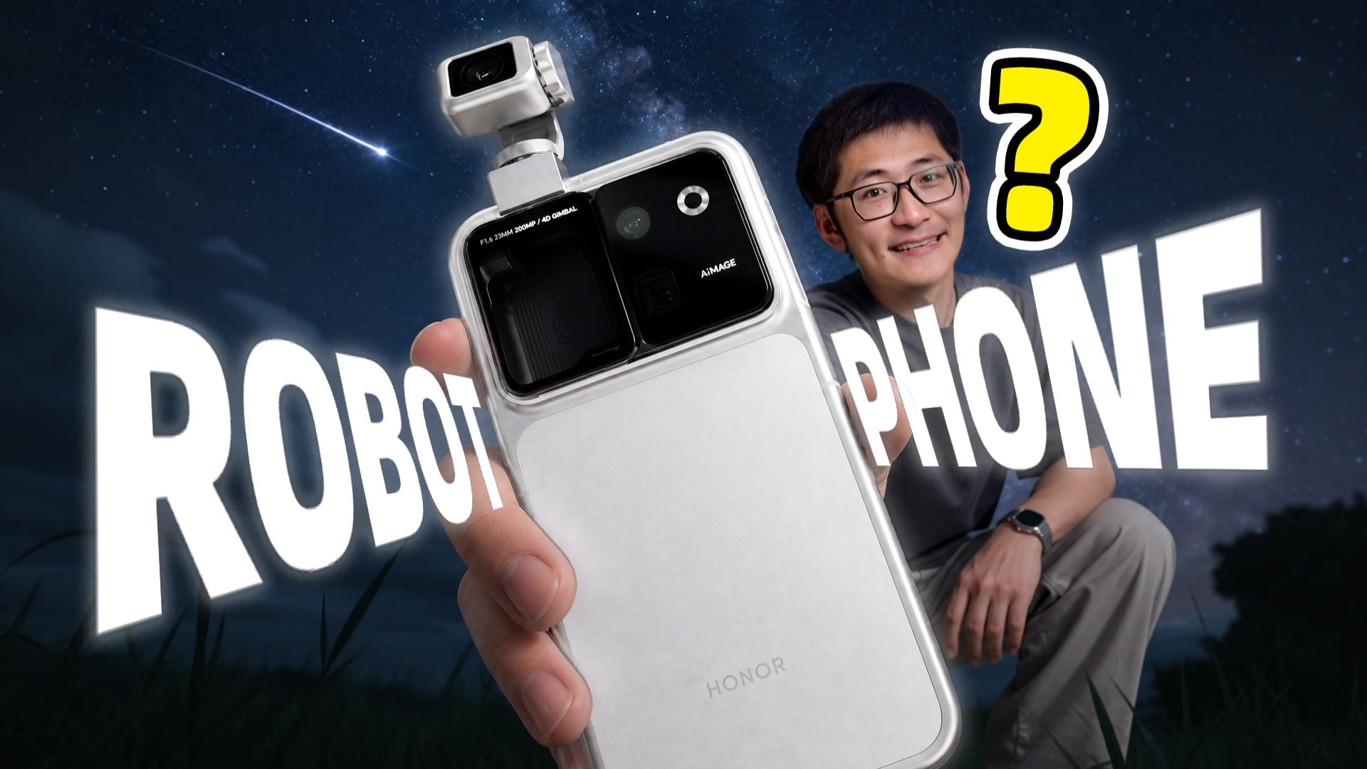 长着云台的手机？荣耀Robot Phone上手