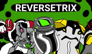 Скачать видео: [Ben10同人]什么是Reversetrix?