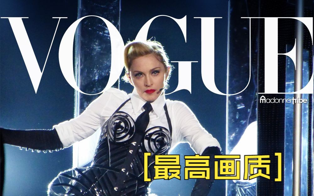 [图]Vogue - Madonna 麦当娜 MDNA World Tour in 2012 -4K60fps