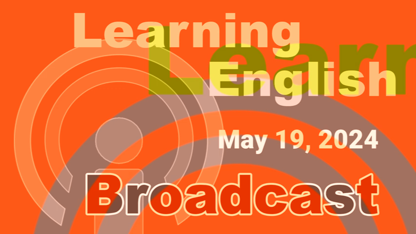 20240519 VOA Learning English Broadcast哔哩哔哩bilibili