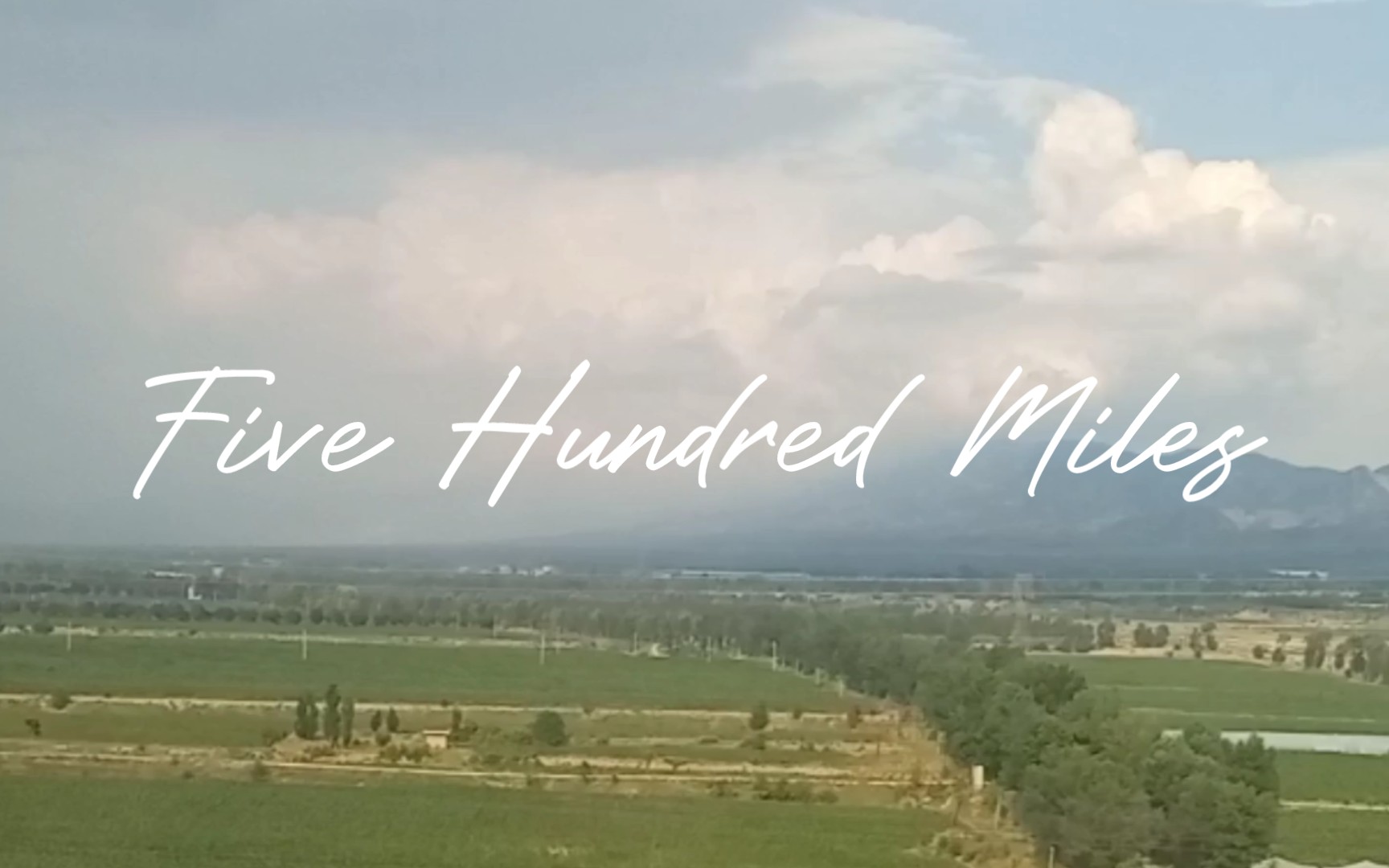 【five hundred miles】离乡的火车,载我远去