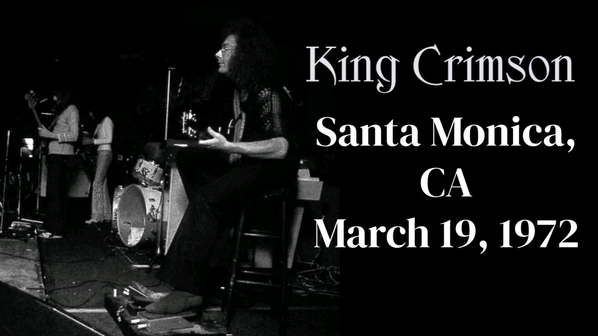 king crimson live in santa monica, 1972/03/19