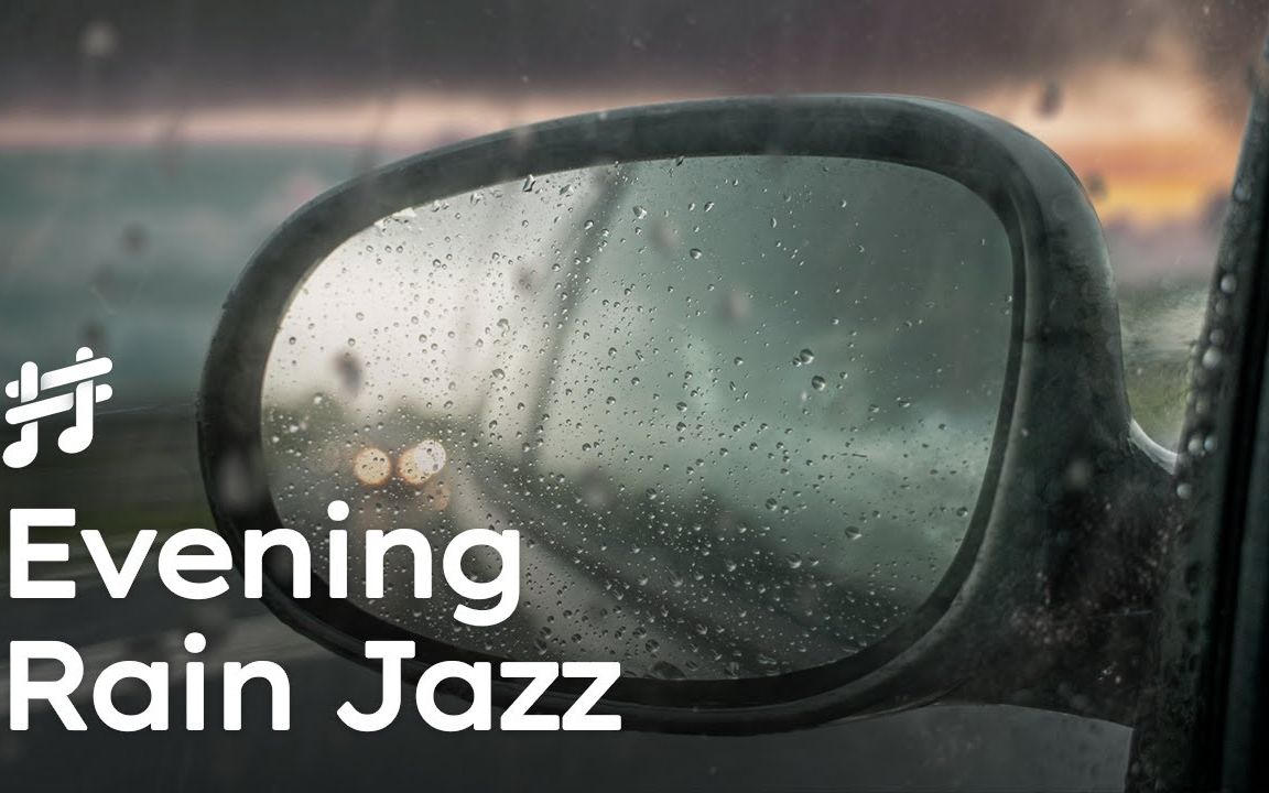 [图]Evening Rain Jazz  - Soothing Piano Jazz for Stress Relief & Sleep with Rainy So