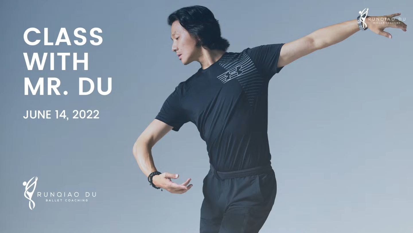 [图]Open Live Class with Mr. Du - June 14, 2021 | Runqiao Du Ballet Coaching