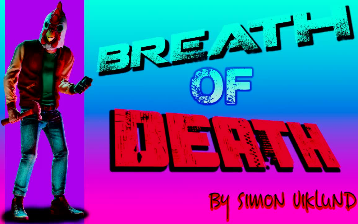 [图]Simon Viklund - Breath of Death (Jacket/鸡哥/夹克男主题曲)