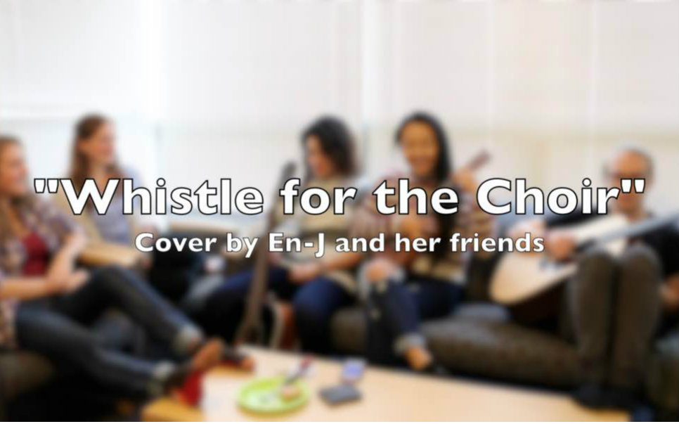 [图]***En-J***吃吃派唱唱歌"Whistle for the Choir"翻唱