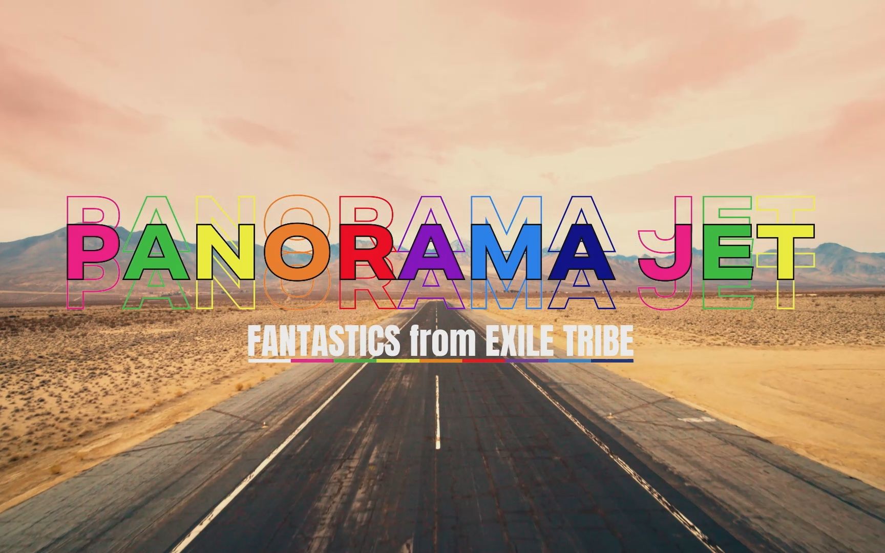 [图]【FANTASTICS】《PANORAMA JET》（Music Video）