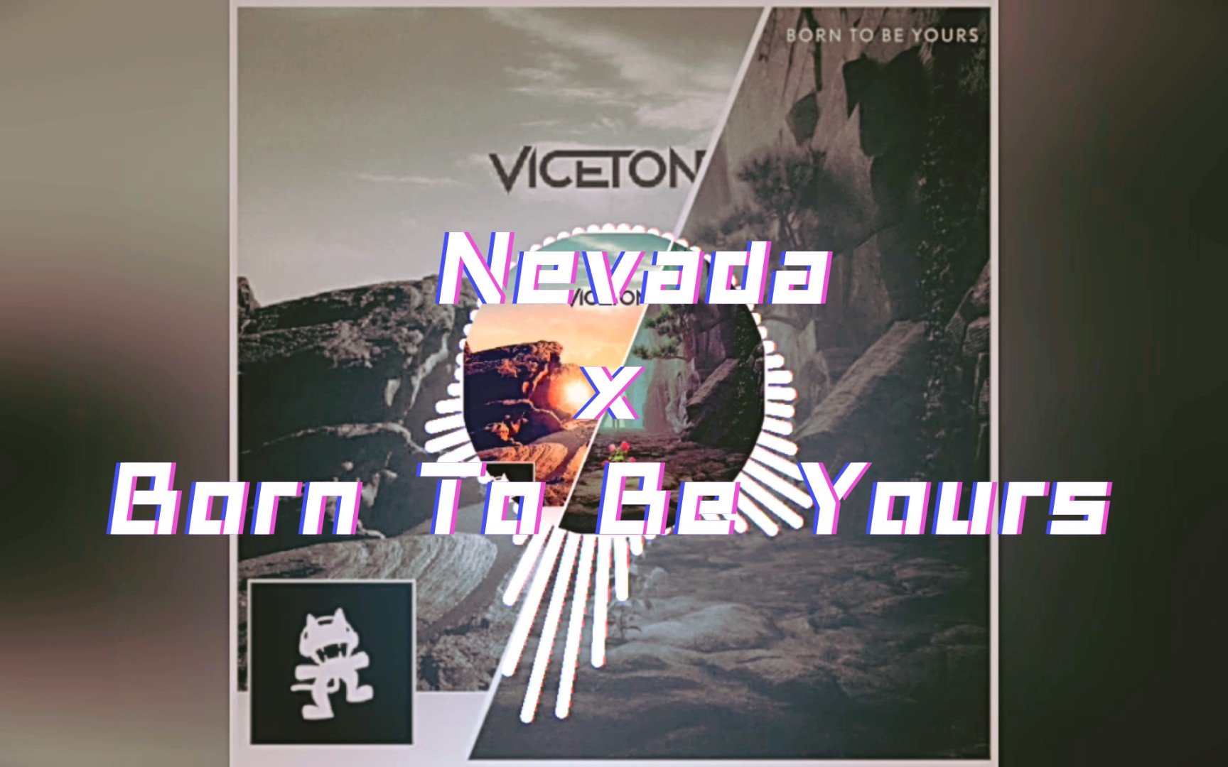 [图]Vicetone/Kygo_ Neveda ×Born To Be Yours(Ft.Imagine Dragons)(Freeze Mashup)