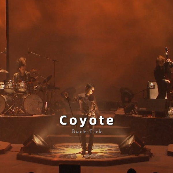 coyote【BUCK-TICK】-TOUR 2010 go on the RAZZLE DAZZLE_哔哩哔哩_