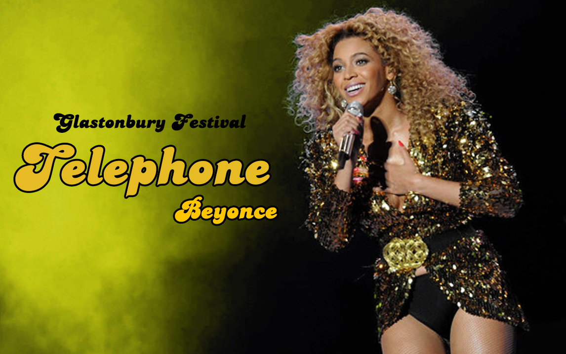 [图]【唯一的现场】Beyonce - Telephone (Live @ Glastonbury Festival 2011)