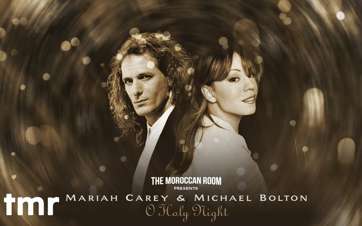 [图]【mashup】 O Holy Night 玛丽亚凯莉+迈克尔波顿 Mariah Carey & Michael Bolton