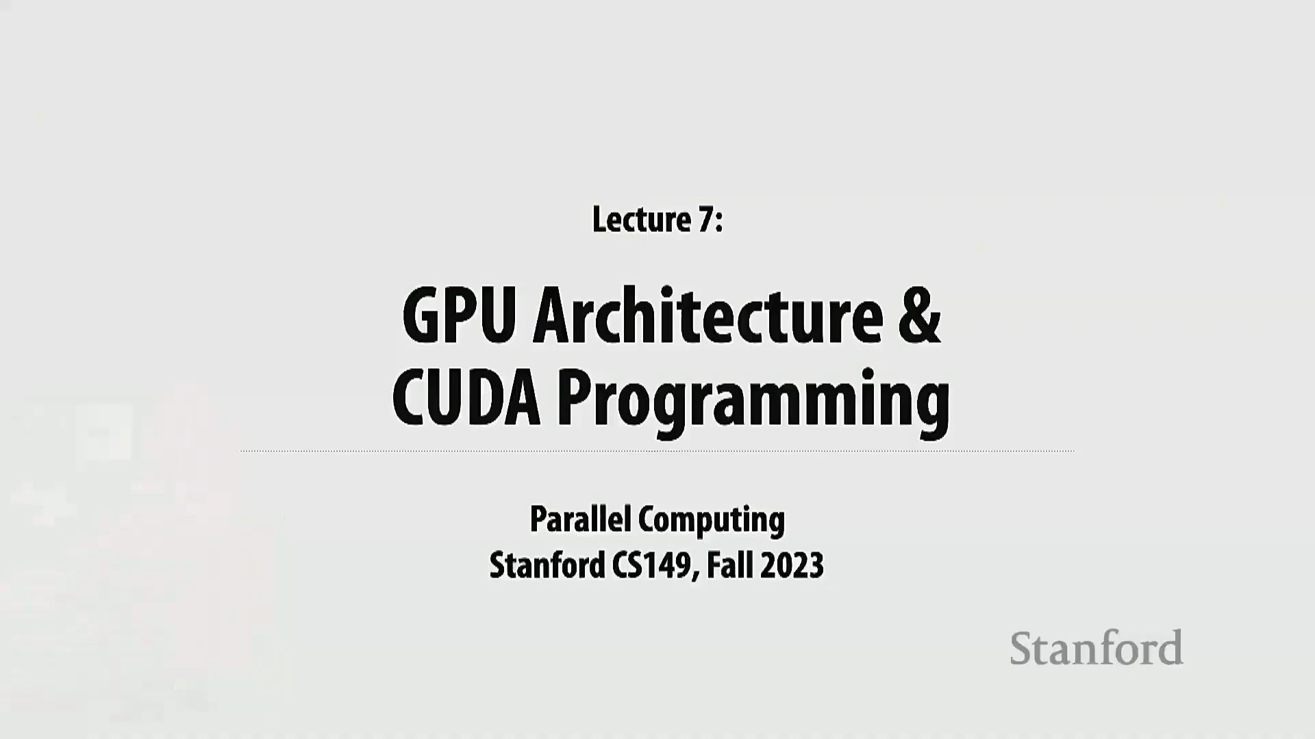 Stanford CS149 并行计算,GPU架构和CUDA编程 7哔哩哔哩bilibili