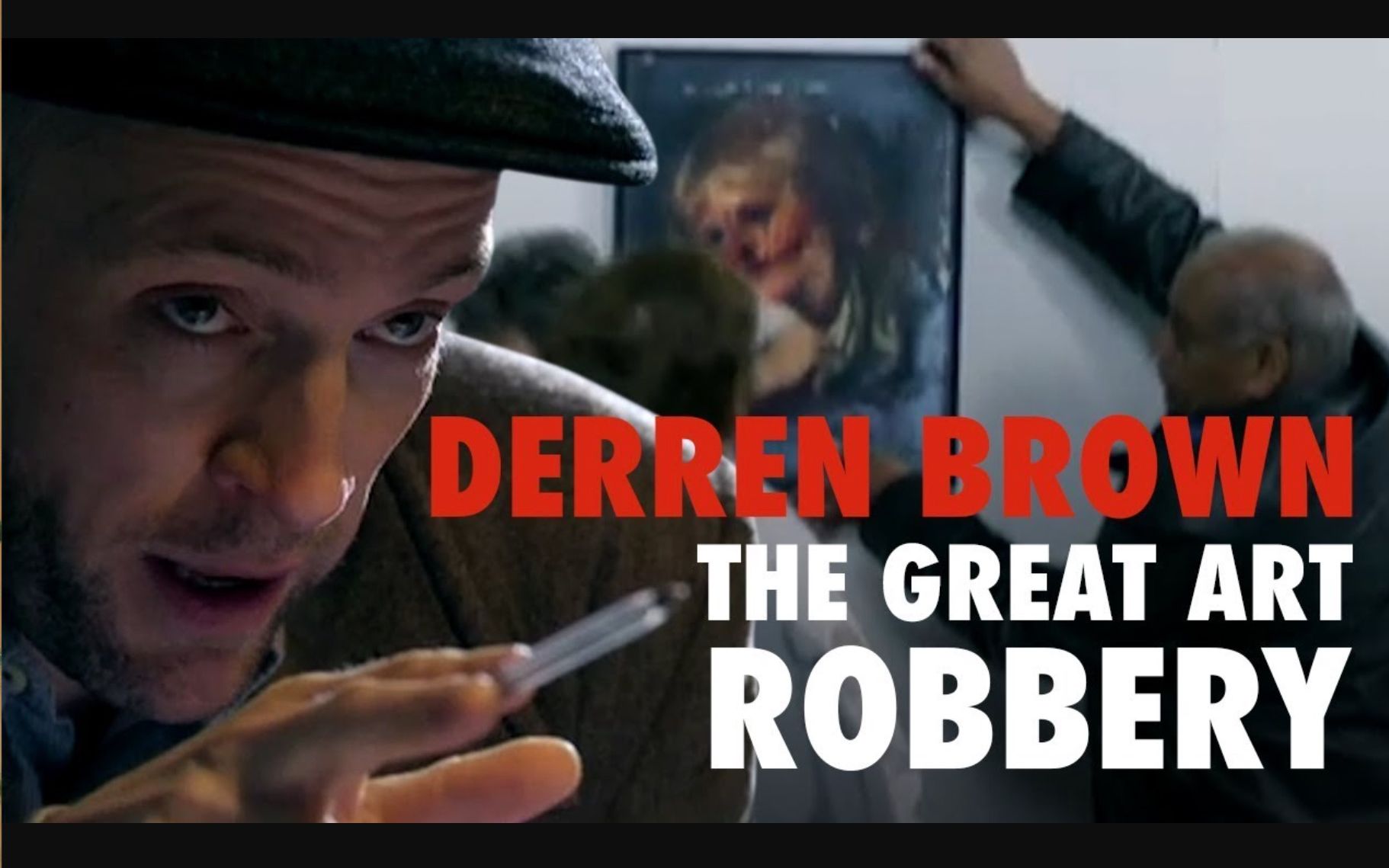 [图]【Ch4】达伦·布朗：挑战不可能的艺术盗窃 Derren Brown The Great Art Robbery