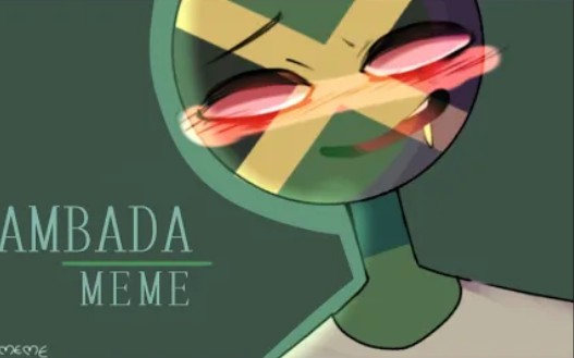 [图][Countryhumans] Lambada Meme || Jamaica