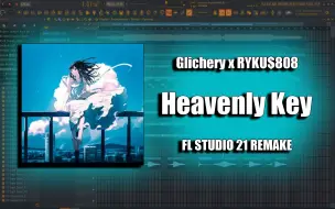 Descargar video: 【国人复刻】Glichery - Heavenly Key 天堂的钥匙？还是温柔乡？