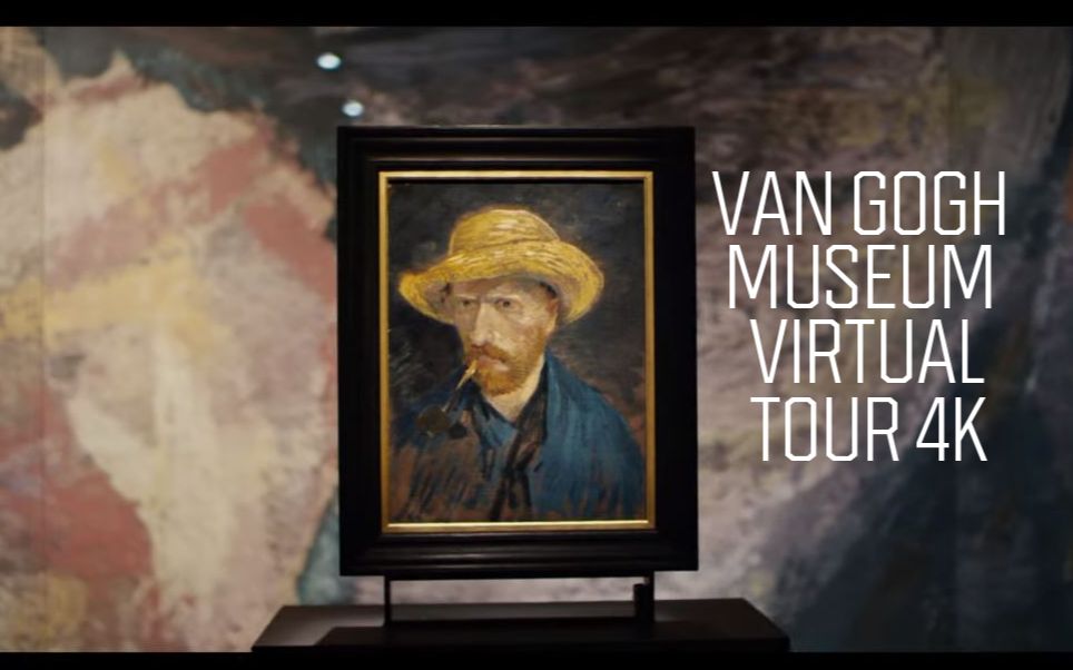 Van Gogh Museum 梵高博物馆4K线上导览哔哩哔哩bilibili