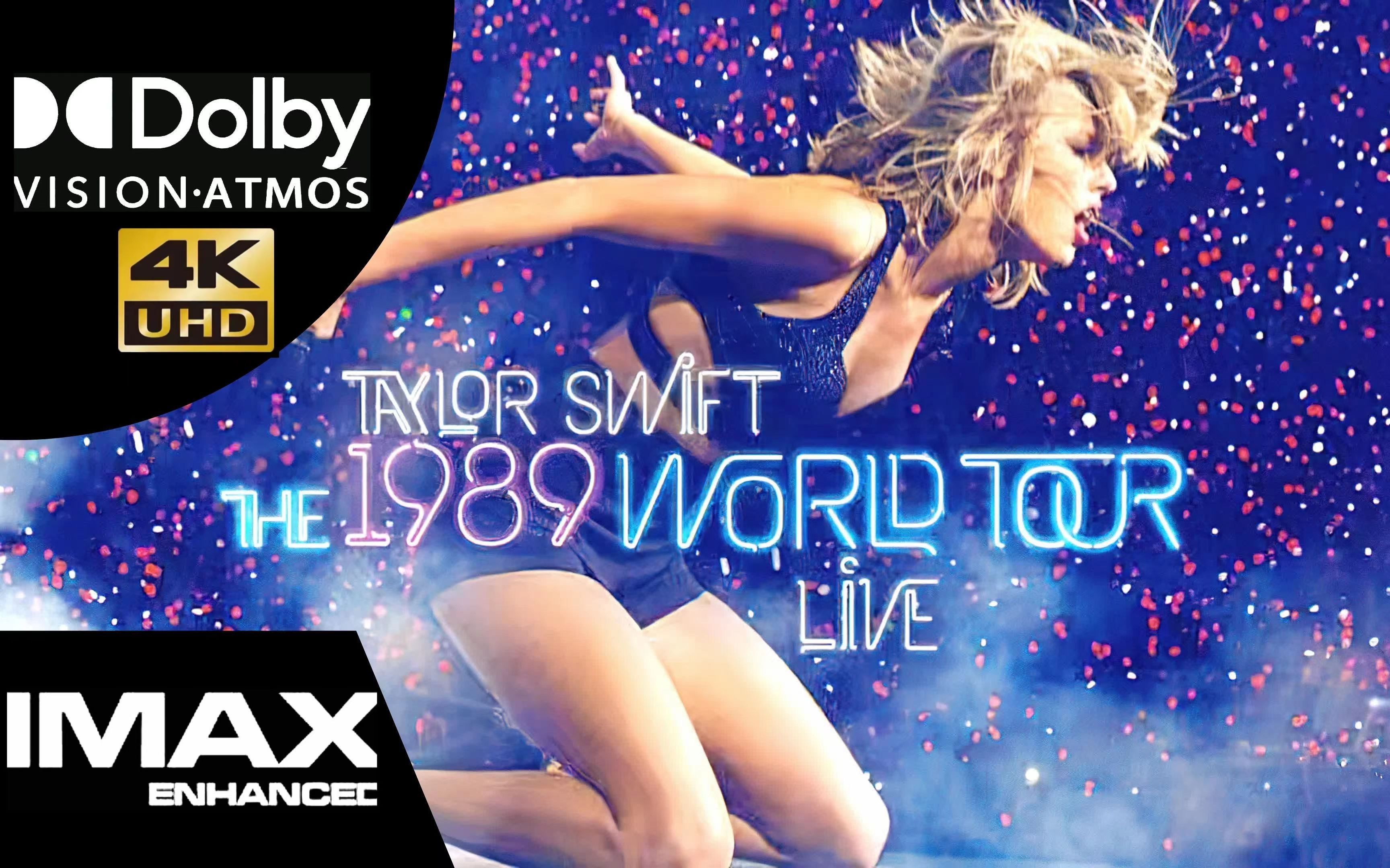 [图]4K 杜比视界全景声7.1 IMAX  | 1989 World Tour Live | Taylor Swift | 中英双字