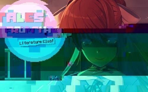 [图]【Tales From the Literature Club】 J͘͢͟U͢S͞Ţ ͝M̴̶̴ÓŃ̨I͏̕KA̶̶̸