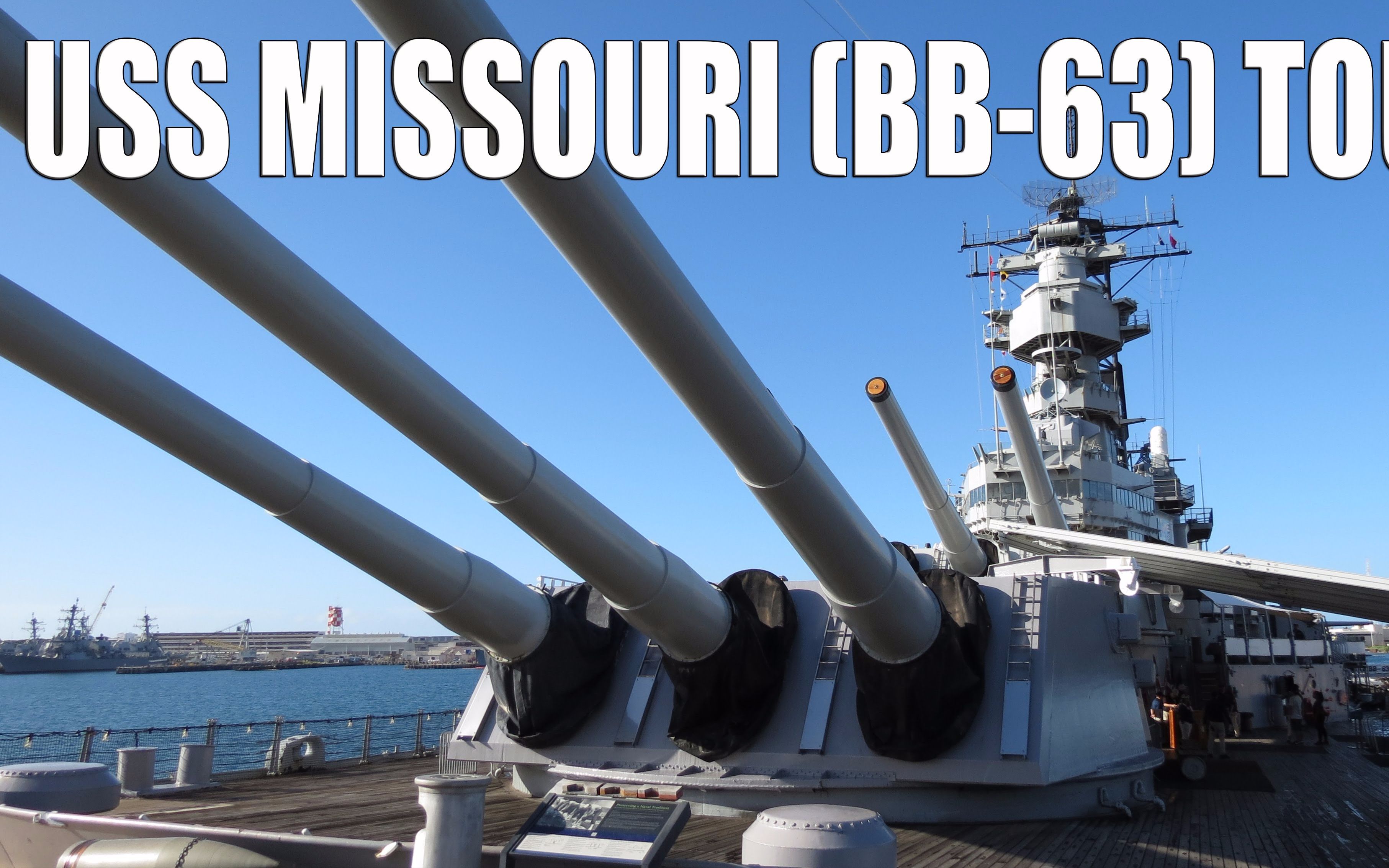 Battleship USS Missouri (BB63) Video Tour Pearl Harbor, Hawaii哔哩哔哩bilibili