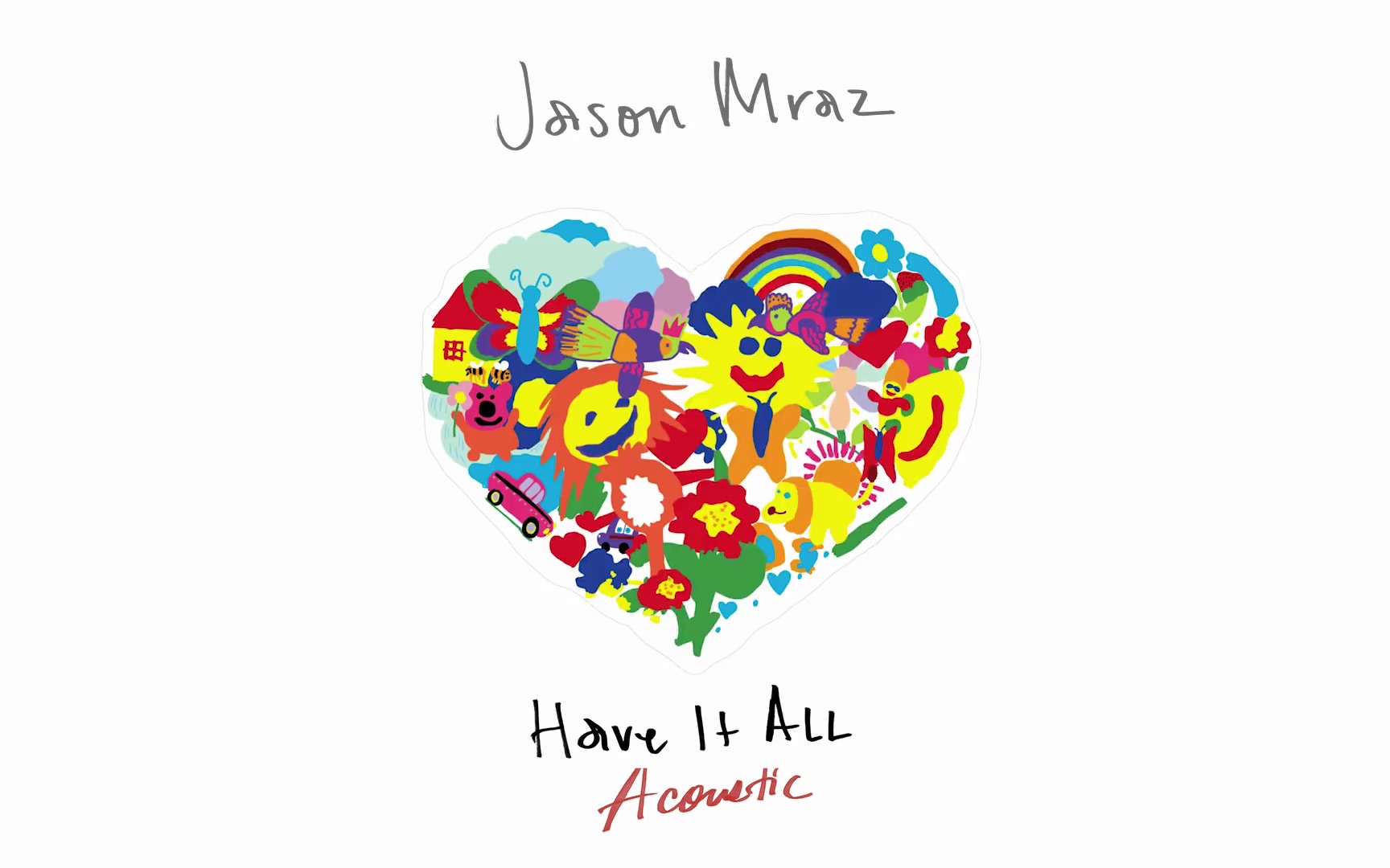 [图]Jason Mraz - Have It All (Acoustic) [Official Audio]