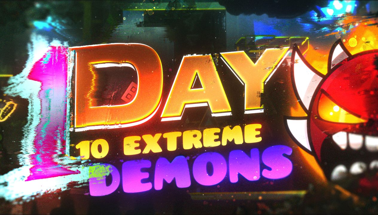 1 day 10 extreme demons