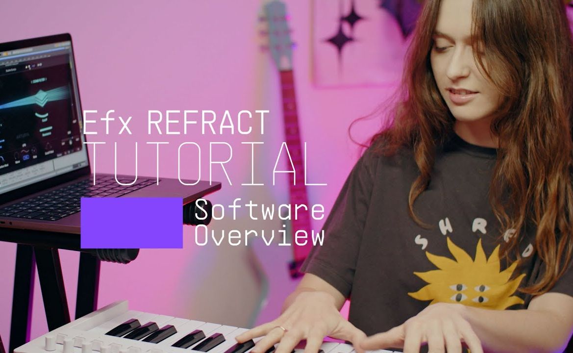 【Arturia中国】Efx REFRACT  总览教程|官方中字哔哩哔哩bilibili