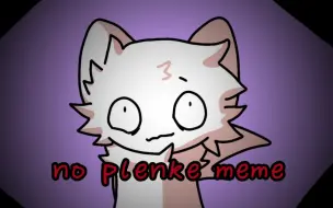 Download Video: 【no plenka meme/逐帧】血液注意，求进qwq