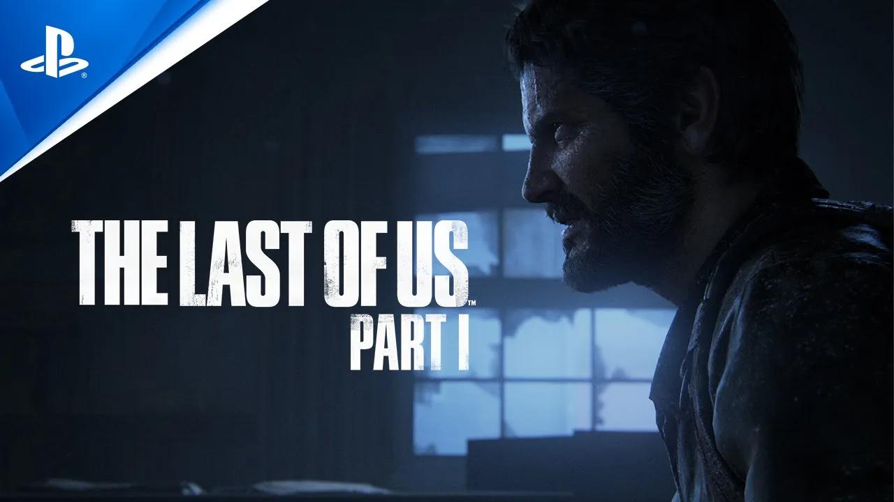 [图]『The Last of Us Part I』 ローンチトレーラー