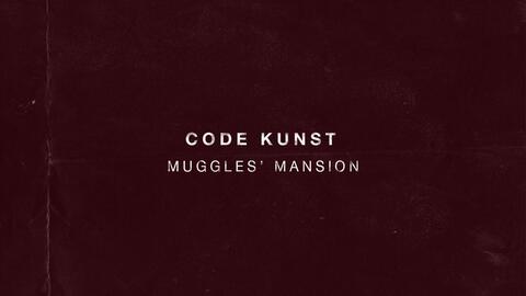 CODE KUNST - MUGGLES' MANSION TEASER_哔哩哔哩_bilibili