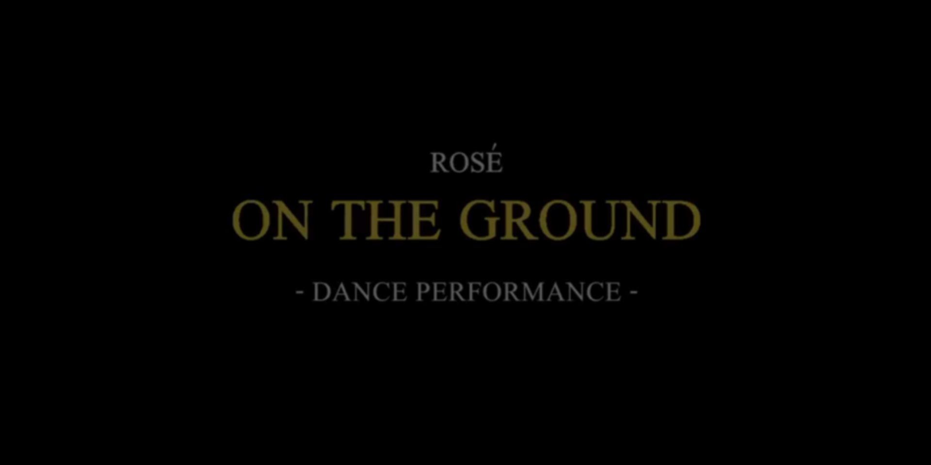 rose新歌ontheground舞蹈练习室版本