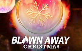 【纪录片】美哉玻璃:圣诞篇 Blown Away: Christmas (2021) 共4集哔哩哔哩bilibili