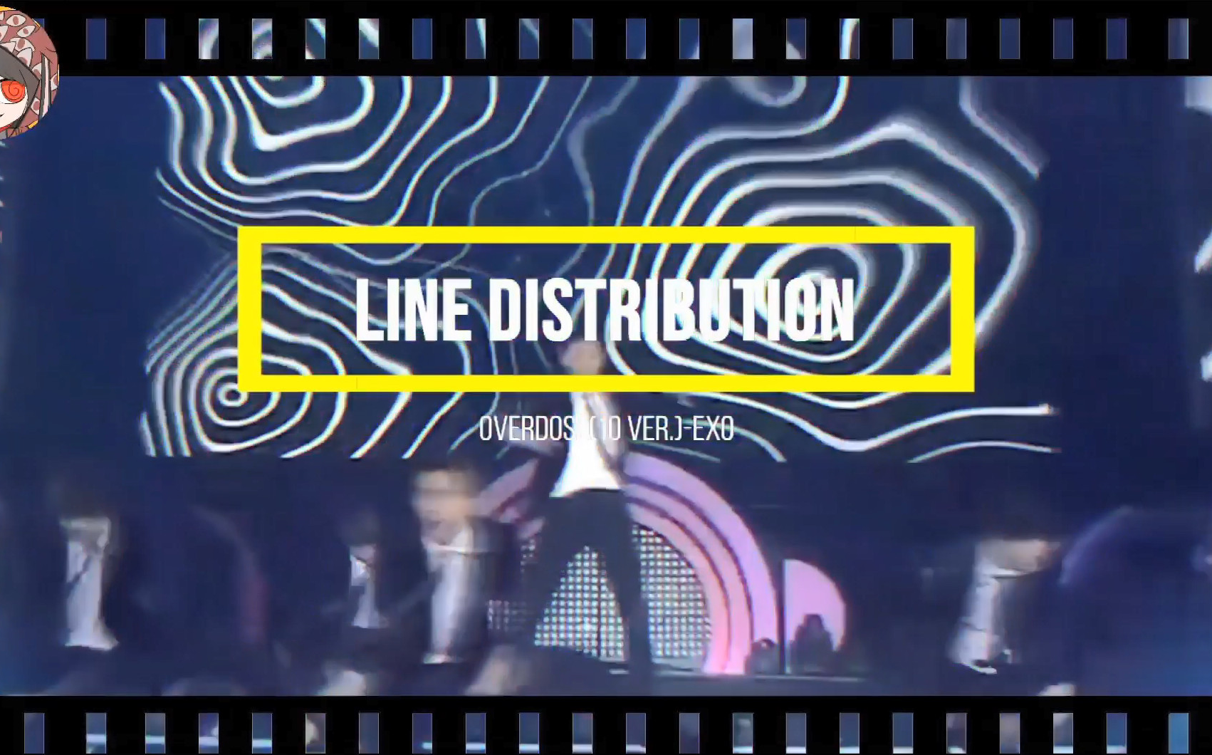 【歌词分配时长】EXO(10人)Overdose「上瘾」Line Distribution 分色/分词/分配/区分Part/Live版哔哩哔哩bilibili