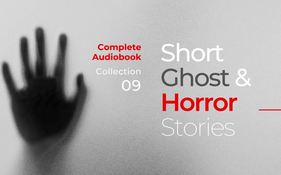 [图]Short Ghost Stories and Horror Stories Audiobook (09)