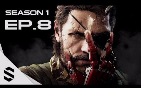 [图]【潛龍諜影V：幻痛】-中文劇情電影 - 第八集-Episode 8--Metal Gear Solid V The Phantom Pain-合金装备5：幻痛