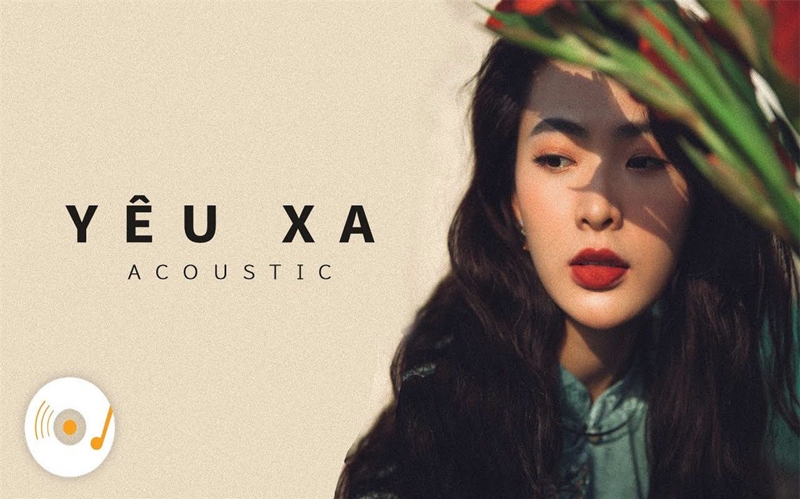 [图]YÊU XA - NHỮNG BẢN ACOUSTIC COVER NHẸ NHÀNG THƯ GIÃN HAY NHẤT 2022 #5