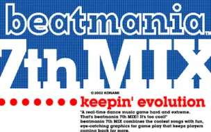 Descargar video: beatmania 7th MIX -keepin' evolution- 全曲集