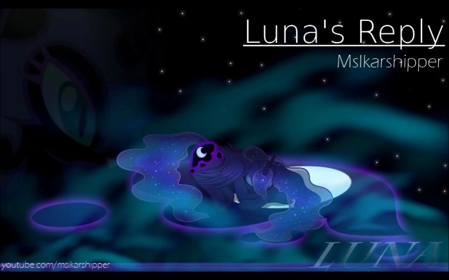 [图]【msikarshipper】Luna's Reply (Lullaby for a Princess Luna Version)