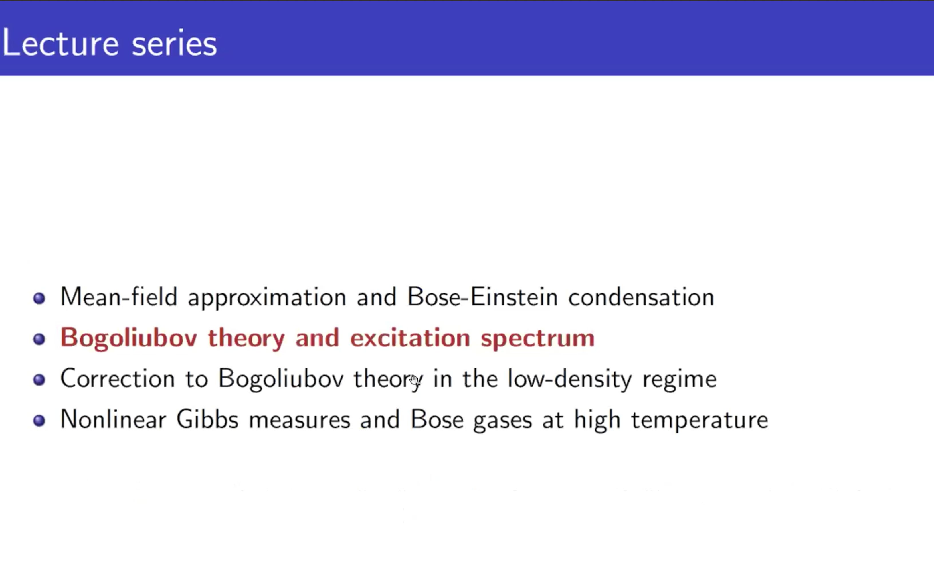 The Mathematical Theory of Interacting Bose Gases II哔哩哔哩bilibili