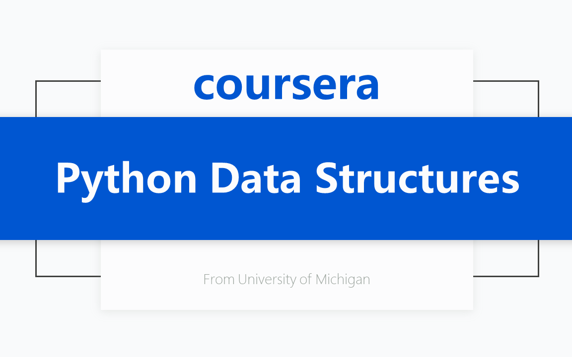 [Coursera公开课] [零基础Python入门专项课程2/5] Python 数据结构 Python Data Structures哔哩哔哩bilibili