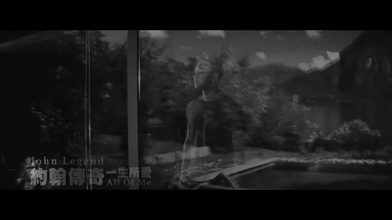 [图]約翰傳奇 John Legend   一生所愛 All Of Me (中字 MV)