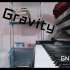 Gravity重力 钢琴 Team G 塞纳河系列 【b站洛芊芊】