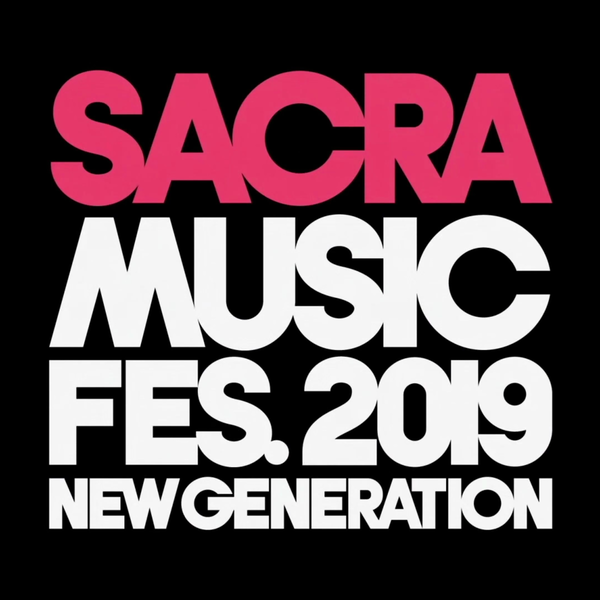 SACRA MUSIC FES.2019 -NEW GENERATION day1&day2_哔哩哔哩_bilibili