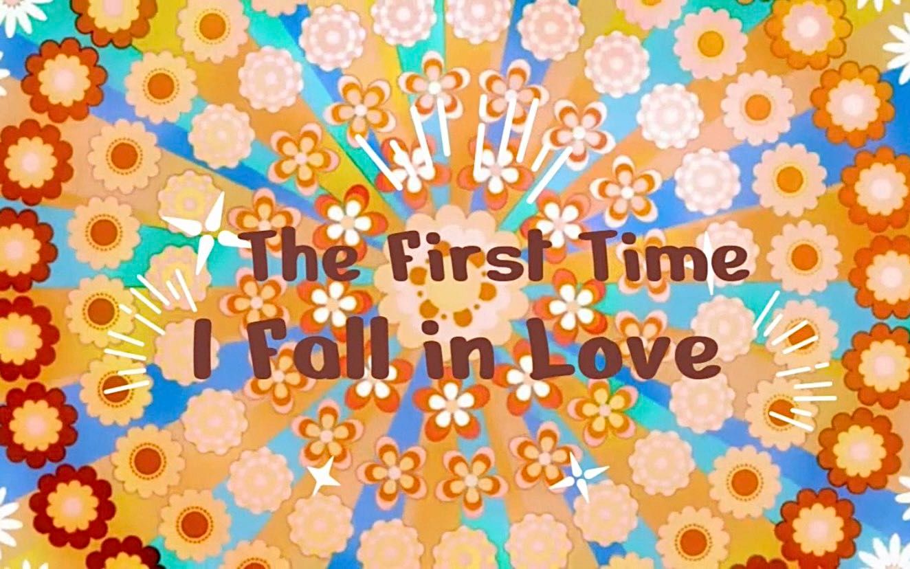 [图]The First Time I Fall in Love