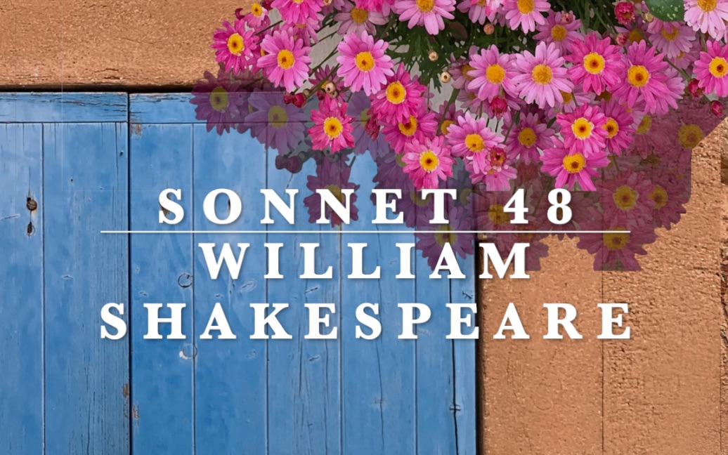 [图]Sonnet 48--William Shakespeare (with Chinese translation)