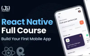 Download Video: 【React Native】构建和部署 React Native 找工作App | 2023 React Native 初学者课程教程