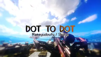 Download Video: DOT TO DOT