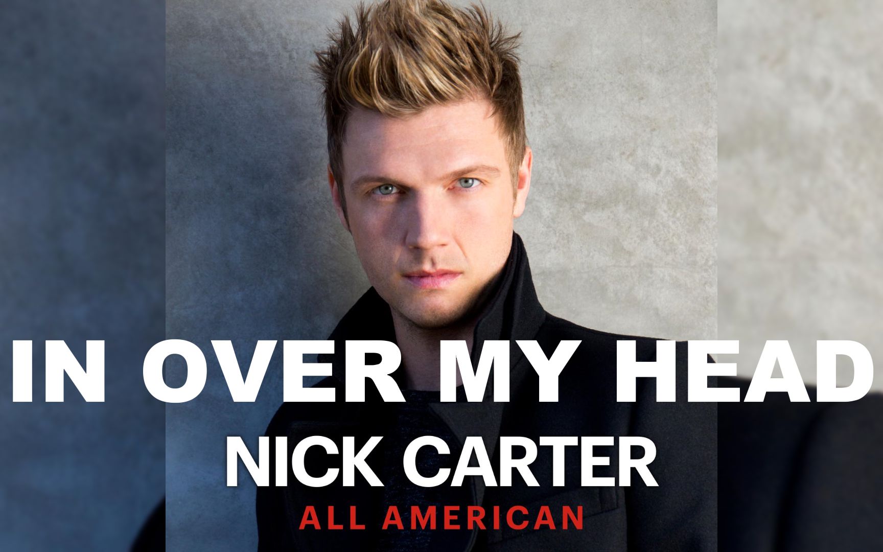 [图]Nick Carter - IN OVER MY HEAD / All American日版加曲