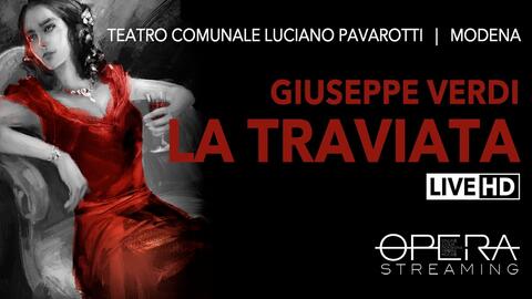 歌剧 意语字幕 威尔第 茶花女 Verdi La Traviata 摩德纳帕瓦罗蒂剧院 哔哩哔哩 Bilibili 歌剧 意语字幕 威尔第 茶花女 Verdi La Traviata 摩德纳帕瓦罗蒂剧院 哔哩哔哩 Bilibili