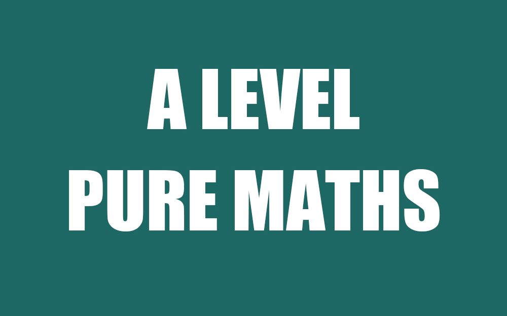 [图]A level Pure Maths 分章节精讲