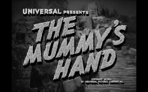 [图]【老物】The Mummy's Hand (1940) Trailer